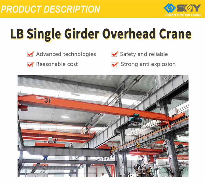 LB Explosion Proof Type Single Girder Overhead Crane